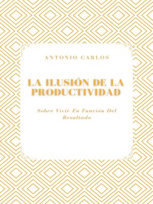 cover image of La Ilusión de la Productividad
